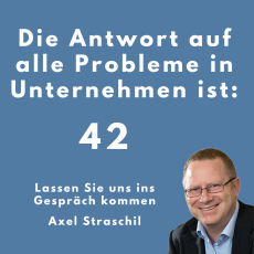 Die Antwort auf alle Probleme in Unternehmen